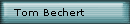 Tom Bechert